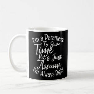 Mug Je suis un paramètre pour gagner du temps Supposon