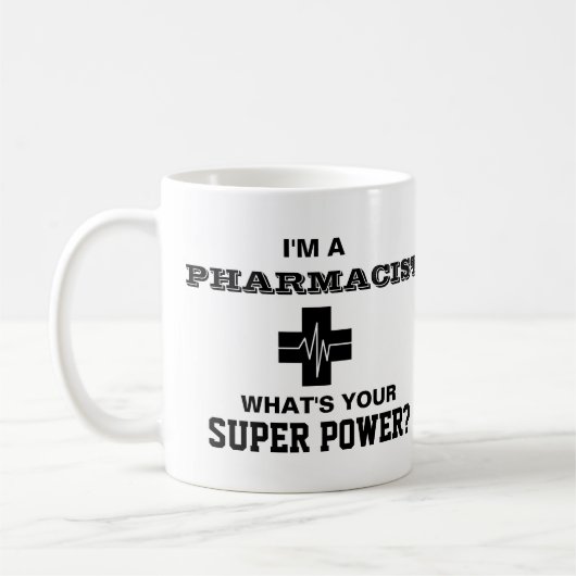 Mug Je suis un pharmacien ce qui est votre super (Gauche)