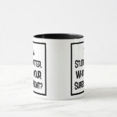 Mug Je suis un potier d'atelier. Quel est VOTRE super (Centre)