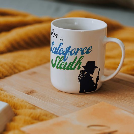 Mug Je suis un Salesforce Sleuth