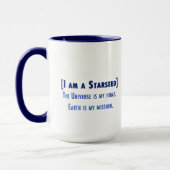 Mug Je suis un Starseed. Universe ma maison. Mission t (Gauche)
