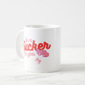 Mug Je suis un Sucker pour toi (Devant gauche)