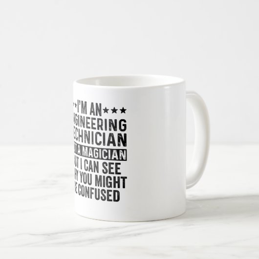 Mug Je suis un technicien en ingénierie pas un magicie (Devant droit)