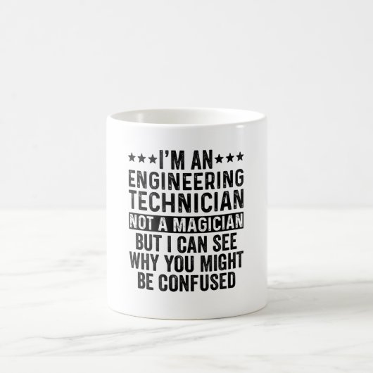 Mug Je suis un technicien en ingénierie pas un magicie (Centre)