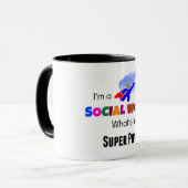 Mug Je suis un travailleur social. Quel est ton super (Devant gauche)