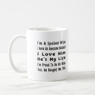 Mug Je suis Une Femme Mal, J'Ai Un Mari Magnifique