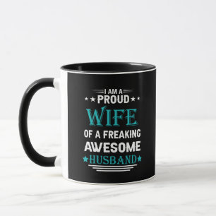 Mug Je suis une fière épouse d'un incroyable mari.