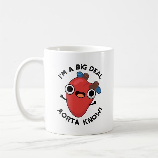 Mug Je suis une grande affaire Aorta Connais Funny Hea (Gauche)
