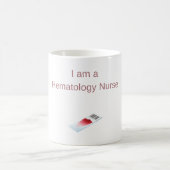 Mug Je suis une infirmière en hématologie - Infirmière (Centre)
