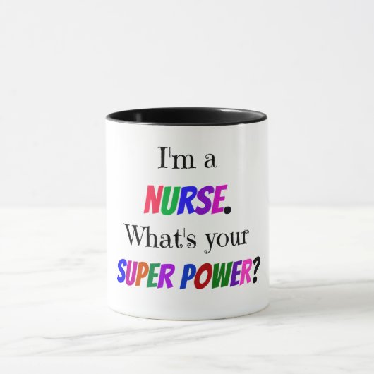 Mug "Je suis une infirmière. Quel est ton super pouvoi (Centre)
