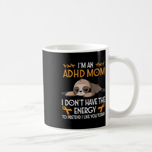 Mug Je suis Une Maman Adhd Sensibilisation Orange Ribb (Droite)