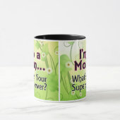 Mug Je suis une maman… Ce qui est la votre (Centre)