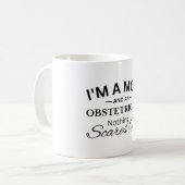 Mug Je suis une maman et un obstétricien rien ne me fa (Devant gauche)