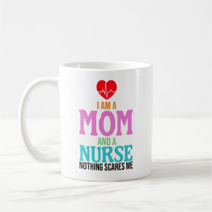 Mug Je suis une maman et une infirmière rien ne me fai