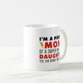 Mug Je suis une maman fière d'une fille super géniale (Devant droit)
