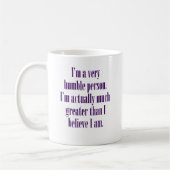 Mug Je suis une personne très humble (Gauche)