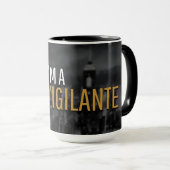 Mug Je suis une vigilante cannette à café (Devant droit)