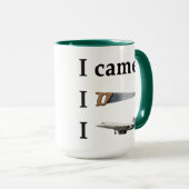 Mug Je suis venu, j'ai vu, j'... (Devant droit)