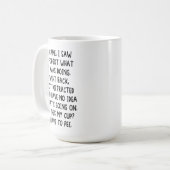 Mug Je Suis Venu, J'Ai Vu Que J'Avais Oublié Ce Que Je (Devant gauche)