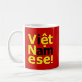 Mug je suis Viêt Namese ! (Gauche)