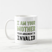 Mug Je Suis Votre Mère Votre Argument N'Est Pas Valide (Gauche)