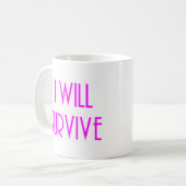 Mug Je survivrai (Devant gauche)