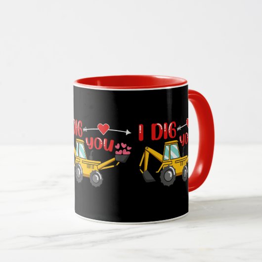 Mug Je t'ai creusé Backhoe Valentine (Devant droit)