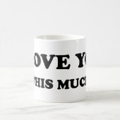 Mug Je t'aime autant Bras ouverts (Centre)