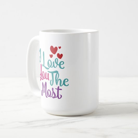 Mug Je T'Aime Le Plus (Devant gauche)