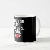 Mug Je t'aime plus La fin Je gagne la Saint Valentin (Devant droit)