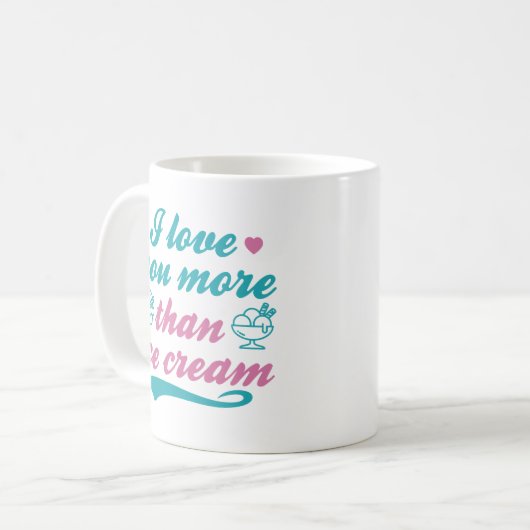Mug Je T'Aime Plus Que De La Crème De Glace (Devant gauche)