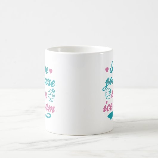Mug Je T'Aime Plus Que De La Crème De Glace (Centre)
