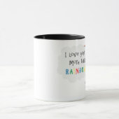 Mug Je t'aime plus que des arcs-en-ciel (Centre)