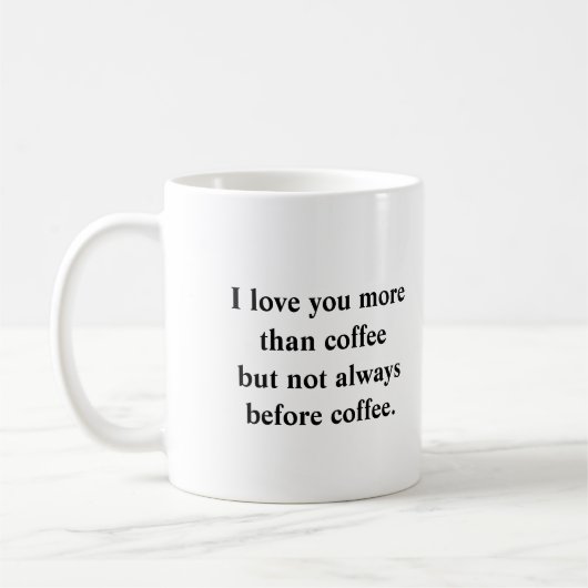 Mug Je t'aime plus que du café (Gauche)