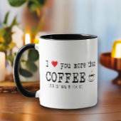 Mug "Je t'aime plus que du café" Citation drôle