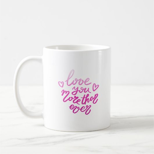Mug Je t'aime plus que jamais (Gauche)