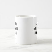 Mug Je t'aime plus que je déteste tes pets drôle (Centre)