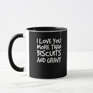 Mug Je t'aime plus que la sauce aux biscuits Cadeau dr