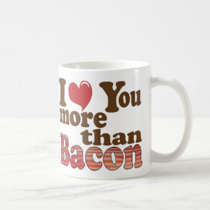 Mug Je t'aime plus que le bacon