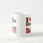 Mug Je t'aime plus que le bacon (Centre)