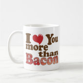 Mug Je t'aime plus que le bacon (Gauche)