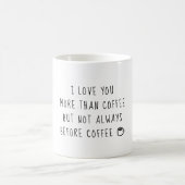 Mug Je t'aime plus que le café (Centre)