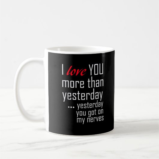 Mug Je t'aime plus qu'hier Conception romantique (Gauche)