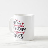 Mug Je T'Aime Plus Qu'Hier Drôle (Devant gauche)