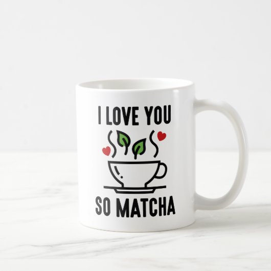 Mug Je t'aime tellement Matcha (Droite)