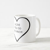 Mug Je t'aime tellement tellement (Devant droit)