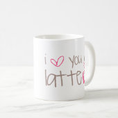 Mug Je t'aime un Latte (Devant droit)