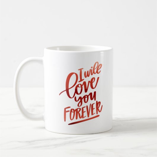 Mug je t'aimerai pour toujours (Gauche)