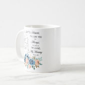 Mug Je t'aimerai pour toujours, Citation de la Fête de (Devant gauche)