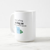 Mug Je te facture pour cette conversation  (Devant gauche)